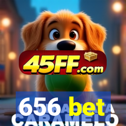 656 bet